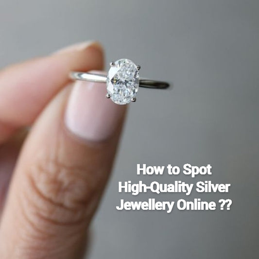 How to Spot High-Quality Silver Jewellery Online: A Buyer’s Checklist